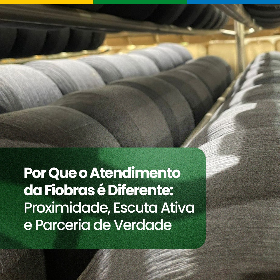 Por Que o Atendimento da Fiobras é Diferente: Proximidade, Escuta Ativa e Parceria de Verdade